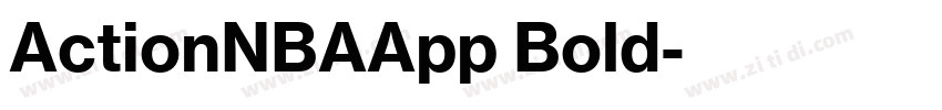 ActionNBAApp Bold字体转换 ActionNBAApp Bold字体转换